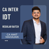 CA Inter IDT | Regular Batch by CA Amit Mahajan | For May 26 Exams